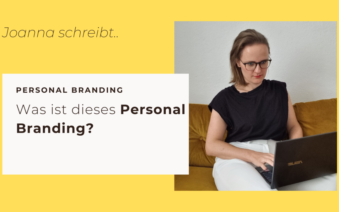 Was ist dieses Personal Branding?